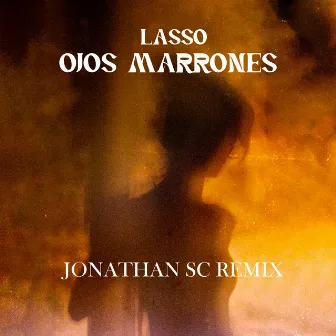 Ojos Marrones (Jonathan Sc Remix) by Jonathan SC