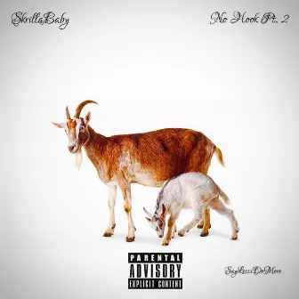 No Hook, Pt. 2 by SkrillaBaby