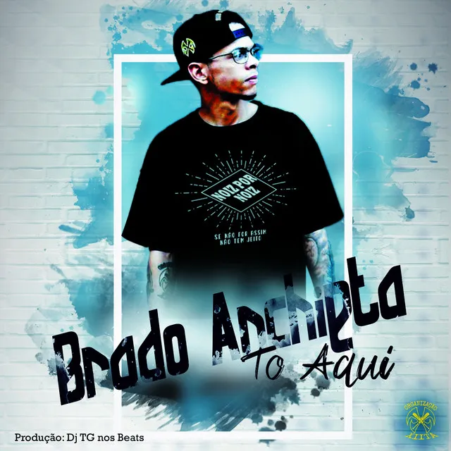 To Aqui (Brado Anchieta)