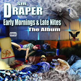 Early Mornings & Latenites by Sir Draper