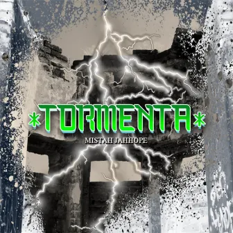 Tormenta by Mistah Jahhope