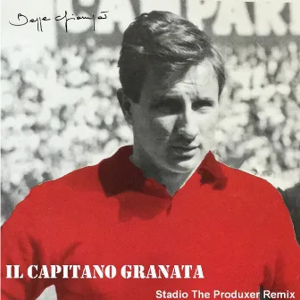 Il capitano Granata (Stadio The Produxer Remix) by The Produxer