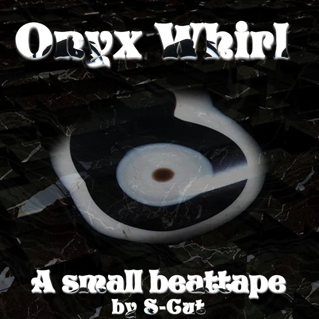 Onyx Whirl (A Small Beattape)