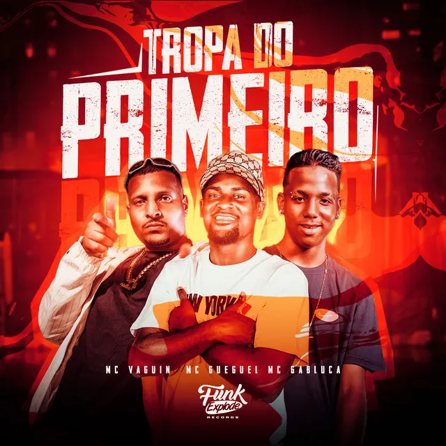 Tropa do Primeiro