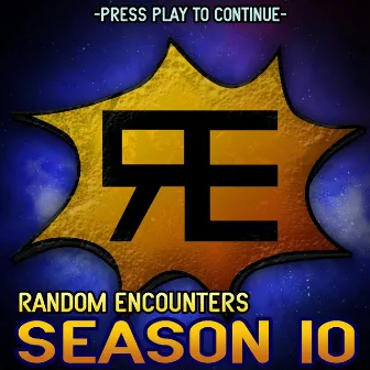 Random Encounters: Season 10 by Random Encounters