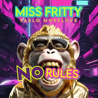 No Rules by Pablo Morelove