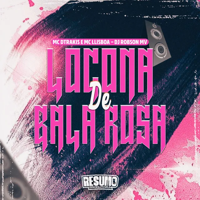 Loucona de Bala Rosa