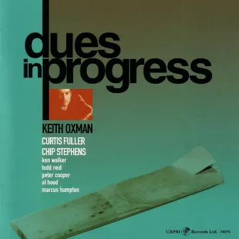 Dues In Progress by Keith Oxman