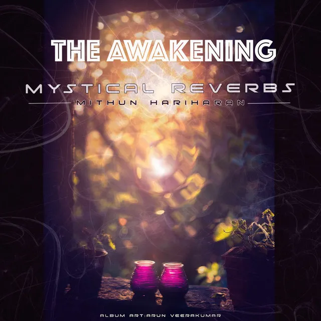 The Awakening (Mystical Reverbs)