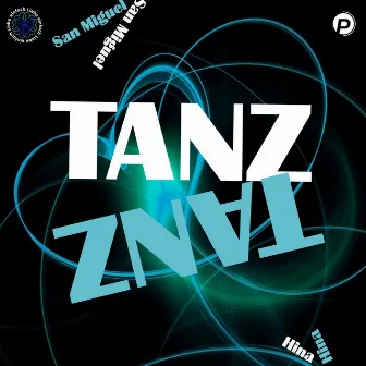 Tanz by San Miguel