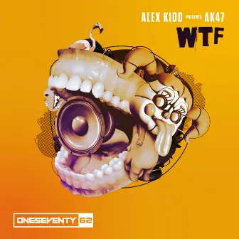 WTF by AK47