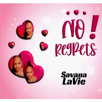 NO REGRETS by Savana LaVie