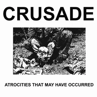 Atrocities That May Have Occurred by Crusade