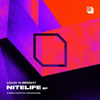 Nitelife by Loud 'N Bright