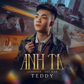 Anh Ta by Teddy