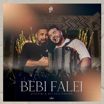 Bebi Falei (Ao Vivo) by Giannini Alencar