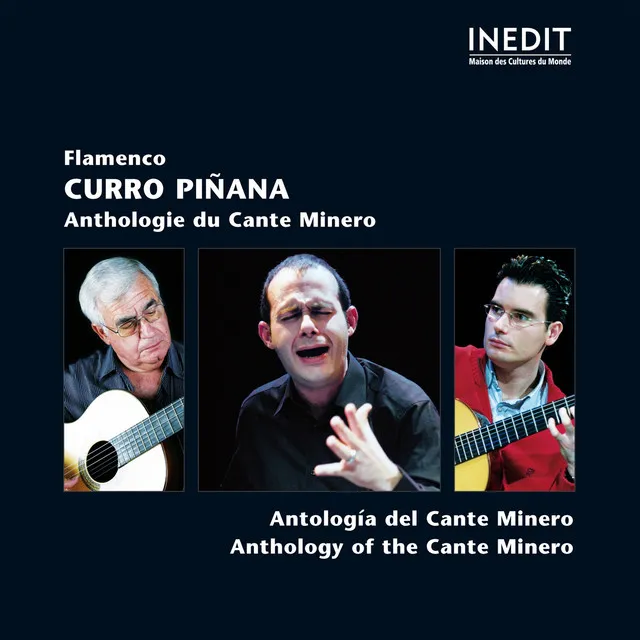 Curro Piñana: Flamenco - Anthologie du Cante Minero