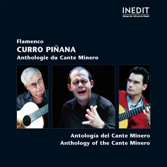 Curro Piñana: Flamenco - Anthologie du Cante Minero by Curro Piñana