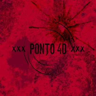 Ponto 40 by Nex Mille