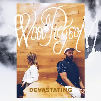 Devastating by Woodpigeon