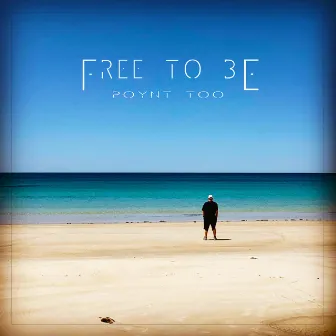 Free to Be by Poynt Too