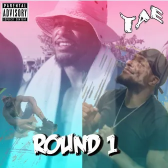 Round 1 by Tae