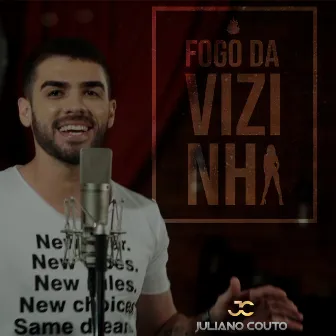 Fogo da Vizinha by Juliano Couto