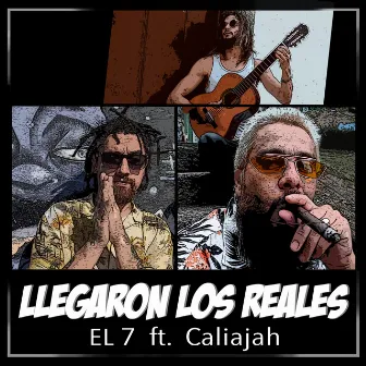 Llegaron los Reales by El 7