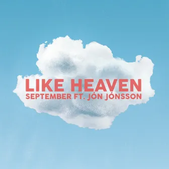 Like Heaven by September