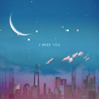 I Miss You by Ian Kim