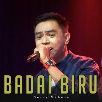 Badai Biru by Gerry Mahesa