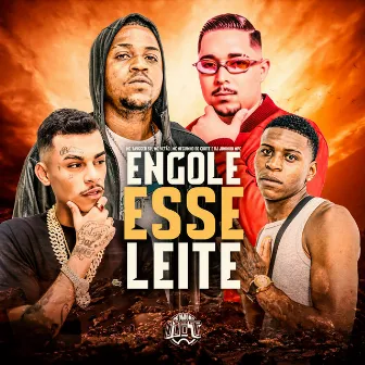 Engole Esse Leite by Mc Vetão