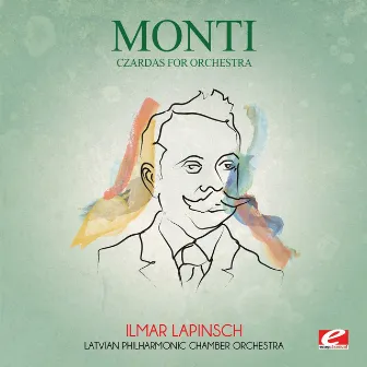 Monti: Czardas for Orchestra (Digitally Remastered) by Vittorio Monti