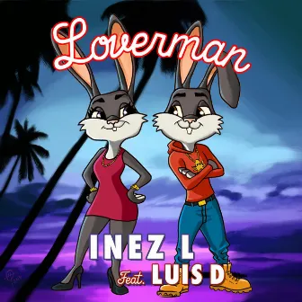 Loverman by Inez L