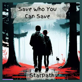 Save Who You Can Save by StarPath Band