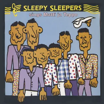 Sleepy Sleepers sings Matti ja Teppo (Remastered) by Sleepy Sleepers