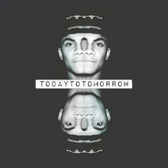 Today to Tomorrow by Curtis III