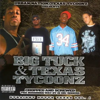 Straight Outta Texas Vol. 1 [Screwed] by Big Tuck