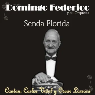 Senda Florida by Domingo Federico