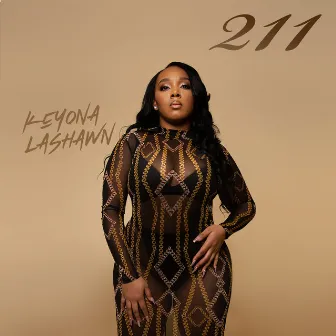 211 by Keyona Lashawn