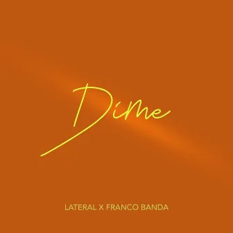 Dime by Franco Banda