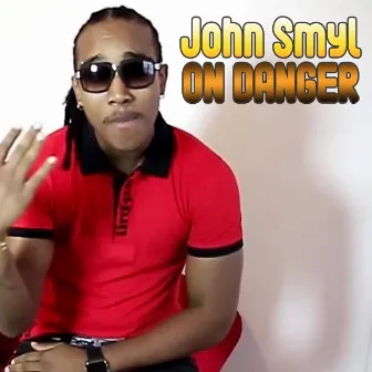 On Danger by John Smyl