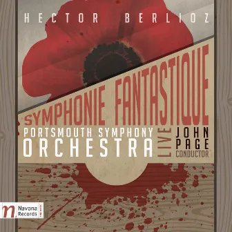 Berlioz: Symphonie fantastique (Live) by John Page