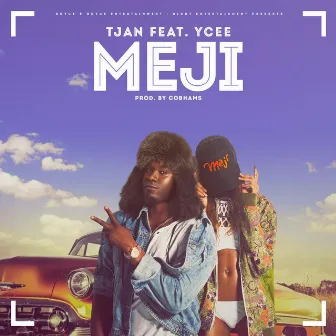 Meji (feat. Ycee) by Tjan