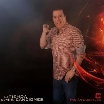 La Tienda de Mis Canciones by Fabian Corrales