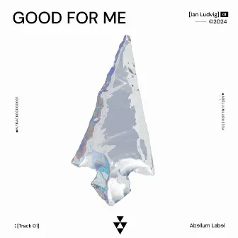 Good For Me by Ian Ludvig