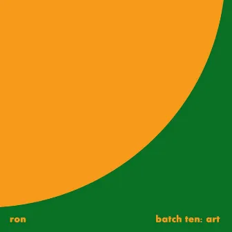 Batch Ten: Art by Ron