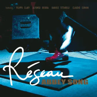 Abbey Song by Reseau