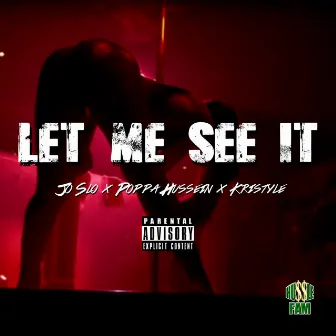 Let Me See It by Jo Slo