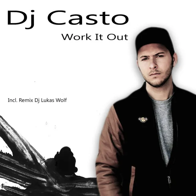 Work It Out - DJ Lukas Wolf Remix